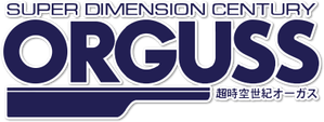 Super Dimension Century Orguss