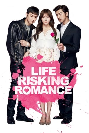 Life Risking Romance (2016)