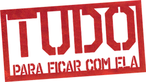 Tudo para Ficar com Ela — Logos 1