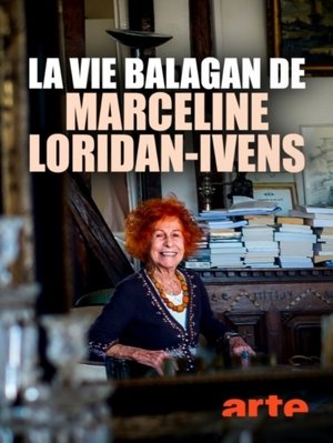 Poster La vie balagan de Marceline Loridan-Ivens (2018)