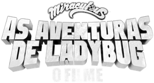 Miraculous: As Aventuras de Ladybug - O Filme