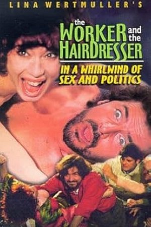 Image The Worker and the Hairdresser in a Whirlwind of Sex and Politics