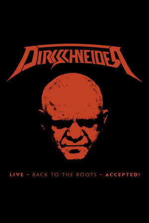 Dirkschneider : Live - Back to the roots - Accepted! poster