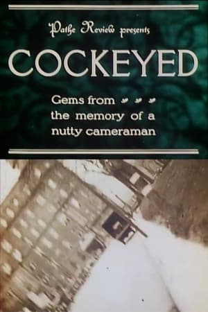 Poster Cockeyed: Gems from the Memory of a Nutty Cameraman 1925
