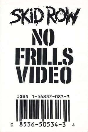 Skid Row: No Frills Video poster