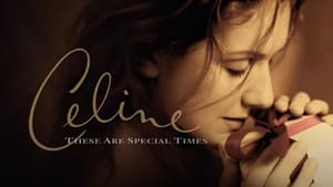 Céline Dion: These Are Special Times