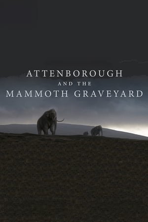 Attenborough ja mammutin hautausmaa