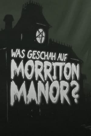 Poster Was geschah auf Morriton Manor? 2017