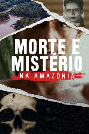 Morte e Mistério na Amazônia