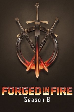 Forged in Fire Season 8 Episode 24 Forged in Fire Season 8 Episode 24