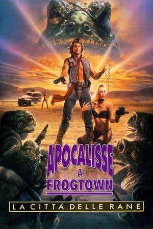 Apocalisse a Frogtown - La città delle rane