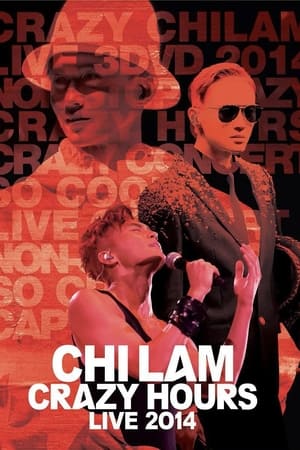 Poster 张智霖：ChiLam Crazy Hours Live 2014 演唱会 2014