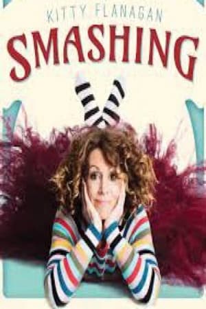 Kitty Flanagan: Smashing (2020)