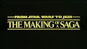 From Star Wars to Jedi: The Making of a Saga