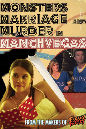 Monsters, Marriage and Murder in Manchvegas