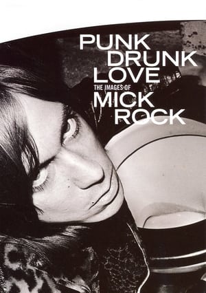 Póster oficial de la película Punk Drunk Love: The Images of Mick Rock