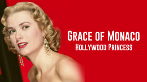 Grace of Monaco: Hollywood Princess