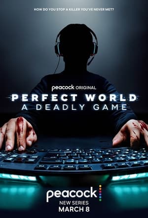 Perfect World: A Deadly Game – Season 1