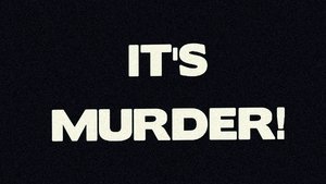 It's Murder! film complet