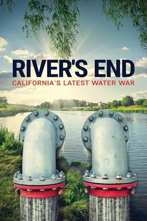 Poster River's End: California's Latest Water War 2021