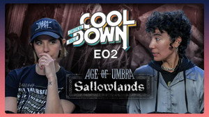 Age of Umbra: Sallowlands Cooldown – Episode 2