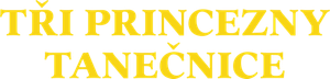 Tři princezny tanečnice