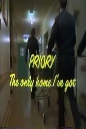 Priory: The Only Home I've Got