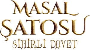 Masal Şatosu: Sihirli Davet