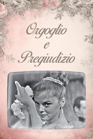 Orgoglio e Pregiudizio - Season 1