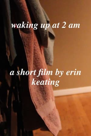 Waking Up at 2 AM (2021)