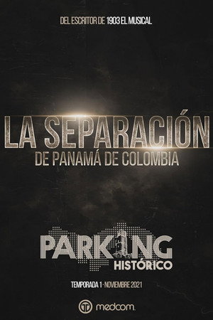 Parking Histórico 1: La Separación de Panamá de Colombia