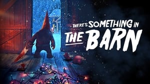 There’s Something in the Barn (2023)