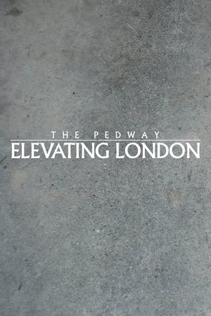 Poster di The Pedway: Elevating London