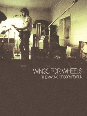 Wings for Wheels: The Making of 'Born to Run' poster