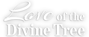 Love of the Divine Tree