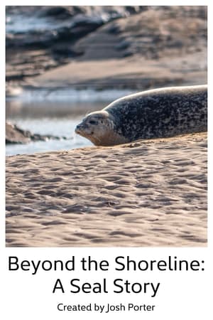 Poster Beyond the Shoreline: A Seal Story (2023)