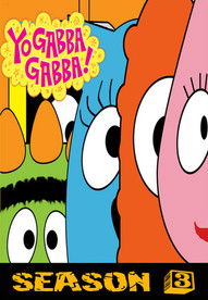 Yo Gabba Gabba!: Sezonas 3