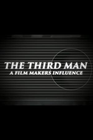 The Third Man: A Filmmaker's Influence poster