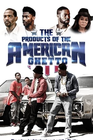 Poster The Products of the American Ghetto (2018)