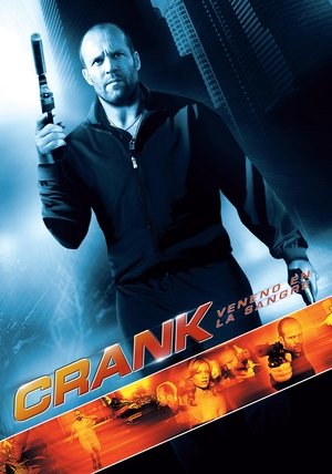 Crank: Veneno en la sangre (2006)