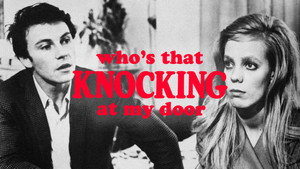 Who’s That Knocking at My Door (1967)