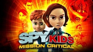 Spy Kids: Mission Critical – Todas as Temporadas Dublado / Legendado (2018)