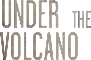 Under the Volcano