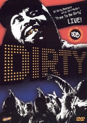 Poster Free to Be Dirty: Live! (2005)