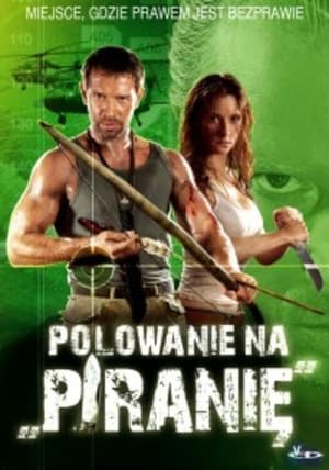 Poster Polowanie na "Piranię" 2006