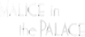 Malice in the Palace