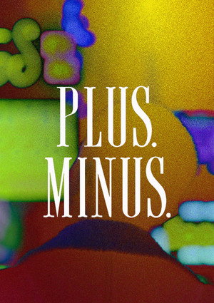 Plus. Minus.