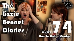 The Lizzie Bennet Diaries How to Hold a Grudge