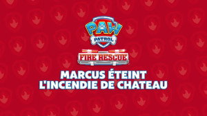 Fire Rescue: Marcus Éteint l'Incendie de Chateau