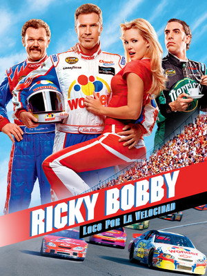 Ricky Bobby: Loco por la velocidad
